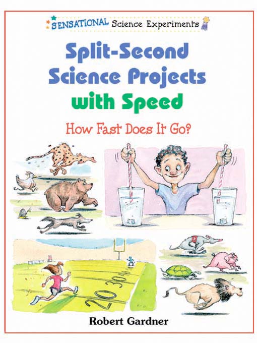 Title details for Split-Second Science Projects with Speed by Robert Gardner - Available
